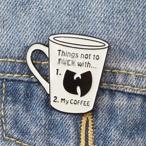 Snarky Coffee Lover Pin Hip Hop WuTang Enamel Pin